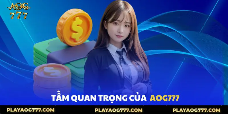 Nạp tiền Aog777 và tầm quan trọng của nó