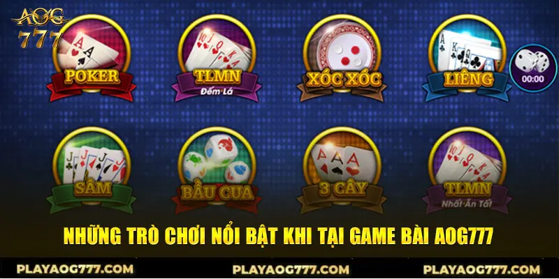 Những trò chơi nổi bật khi tại game bài Aog777