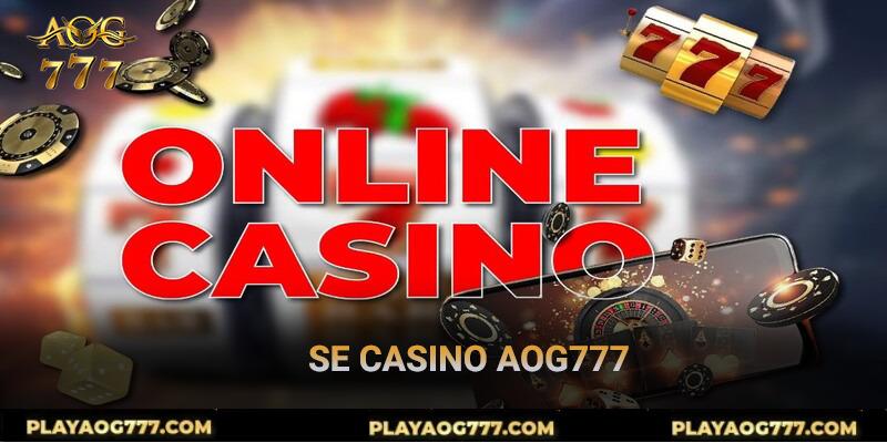 SE casino aog777