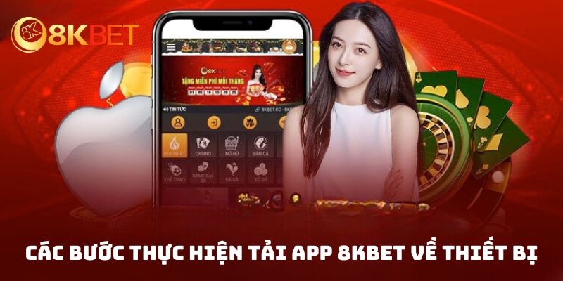 Hướng dẫn các bước thực hiện tải app 8kbet chi tiết